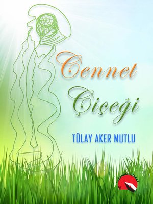 cover image of Cennet Çiçeği